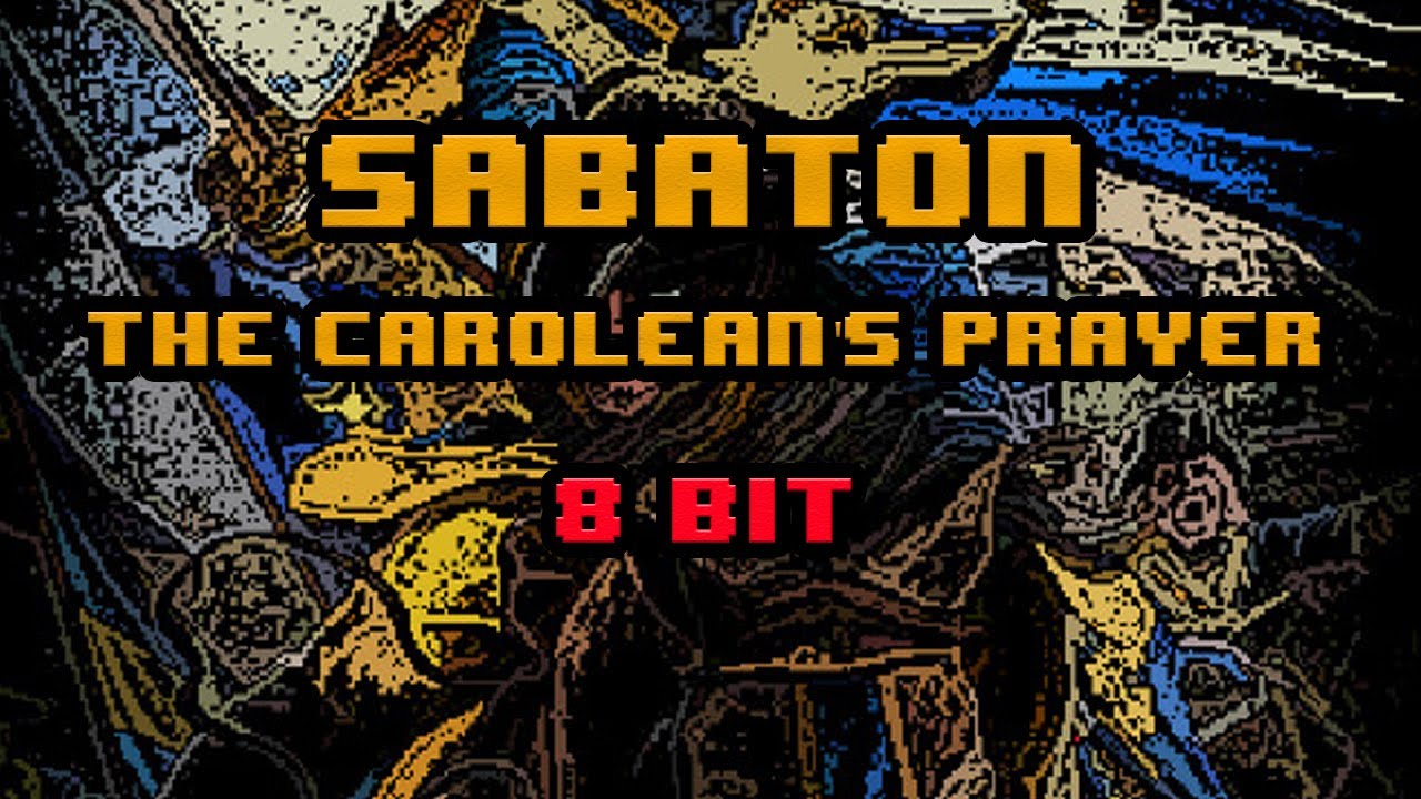 Sabaton - The Carolean's Prayer [8-bit]