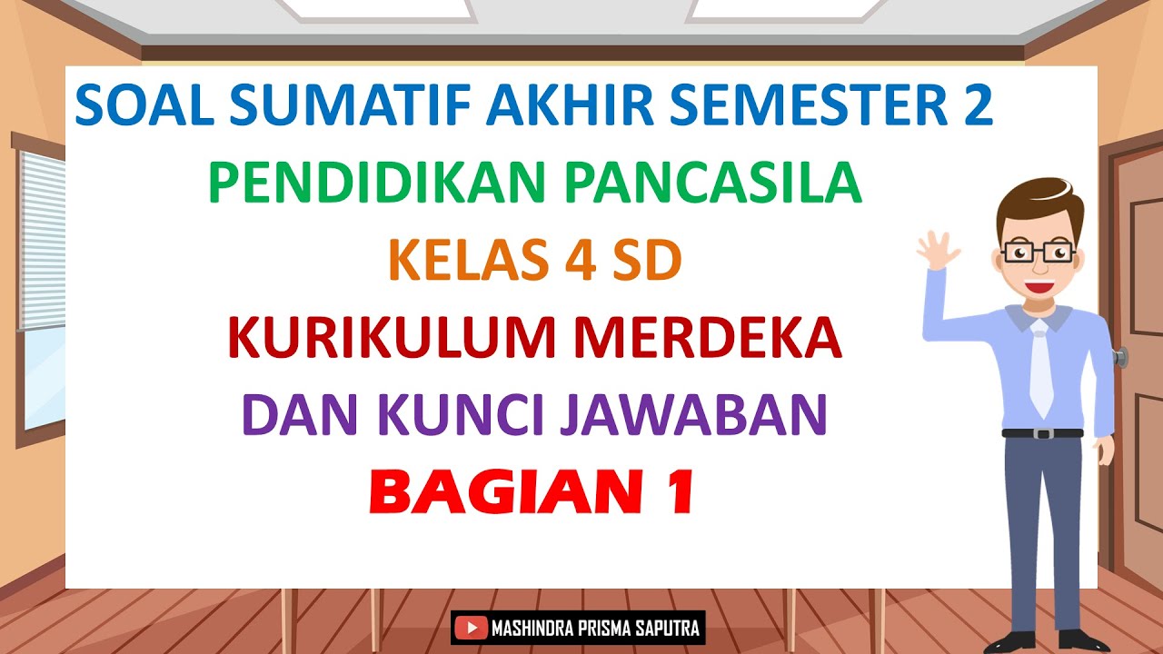 Soal Sumatif Akhir Semester 2 Pendidikan Pancasila Kelas 4 SD Kurikulum Merdeka Bagian 1