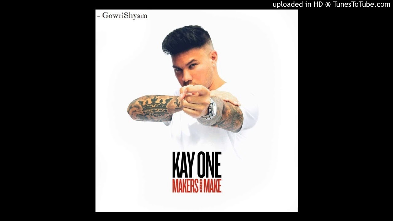 Kay One - Makers Gonna Make (Audio) Feat. Stard Ova