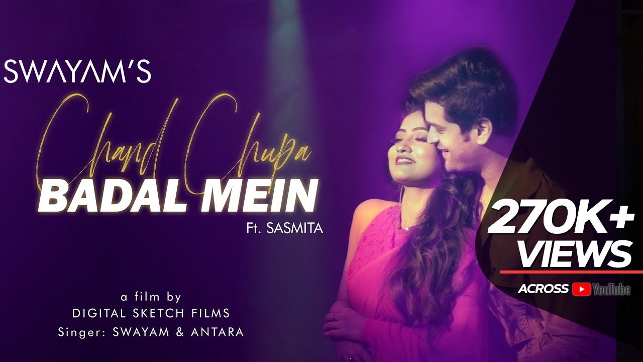 Chand Chupa Badal Mein || Swayam || Antara Chakraborty || Ft. Sasmita