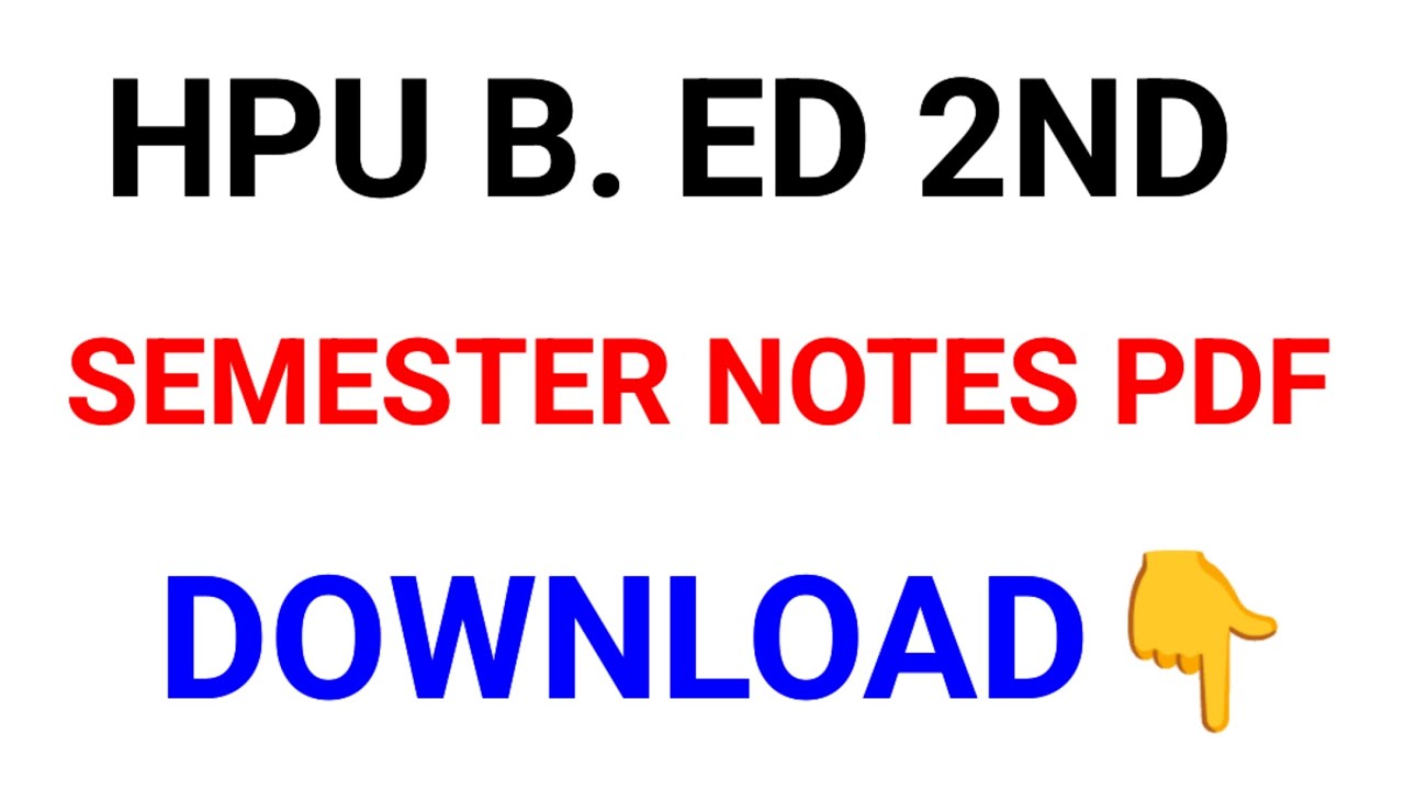 Hpu b. Ed 2d semester Notes pdf download👇👇