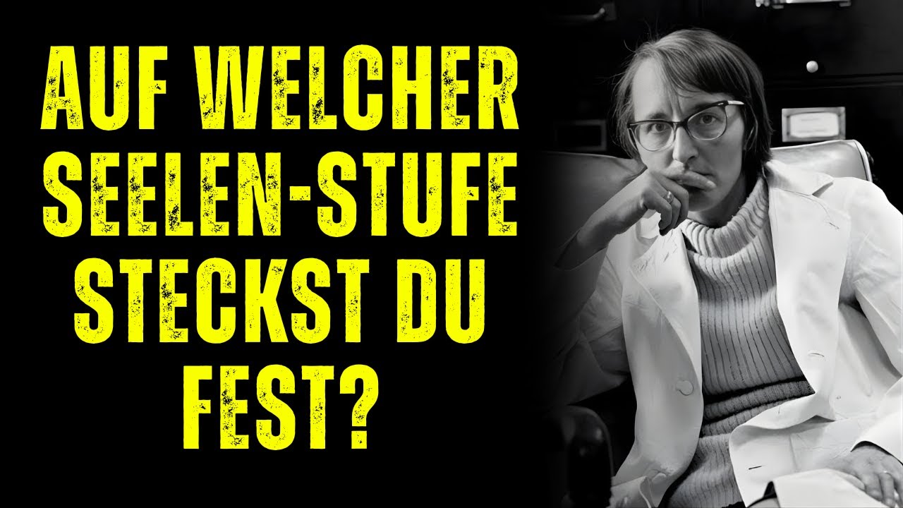 Die 7 Entwicklungsstufen der Seele – Auf welcher bist du? - Elisabeth Kübler-Ross