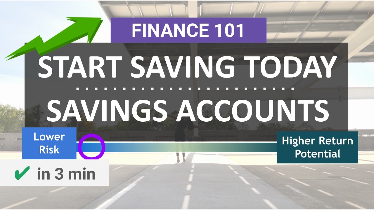 How to Start Saving Money | Traditional Savings Accounts Explained, Your First Step to Saving Money