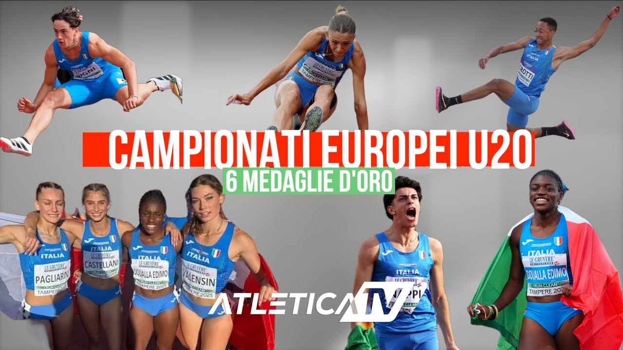 Campionati Europei U20 - Tampere 2025 - 6 ORI AZZURRI