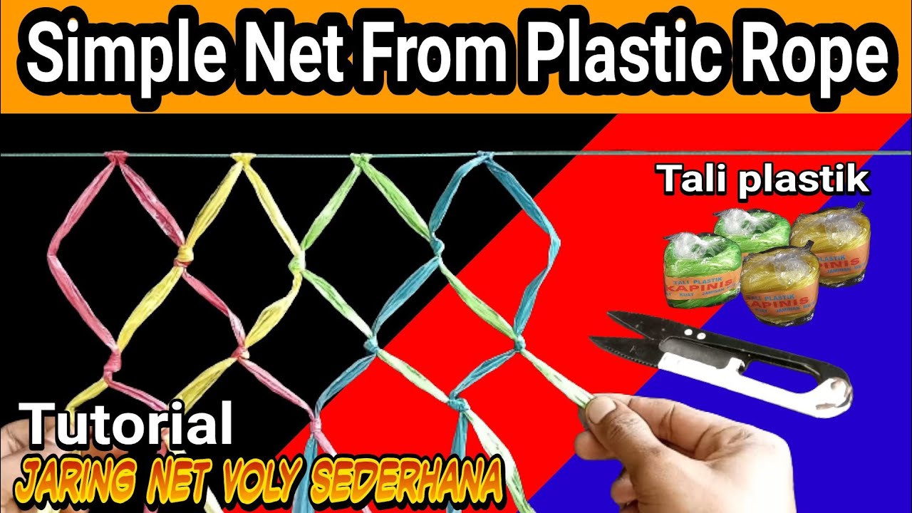 Cara Membuat Jaring Sederhana,Untuk Net Volly Dari Tali Rapia plastik