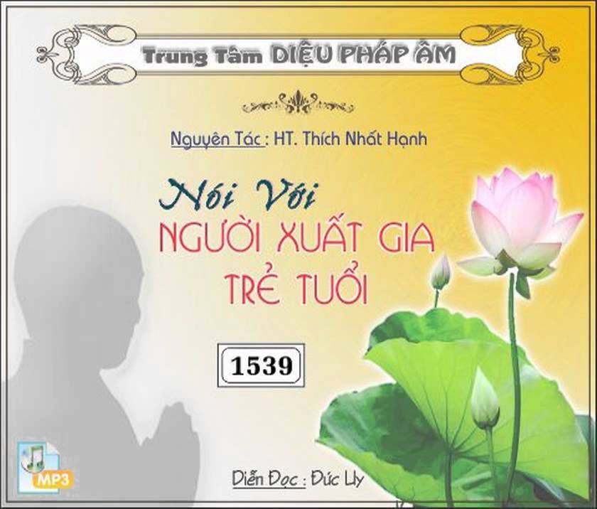 Nói Với Người Xuất Gia Trẻ Tuổi - Thiền sư Thích Nhất Hạnh