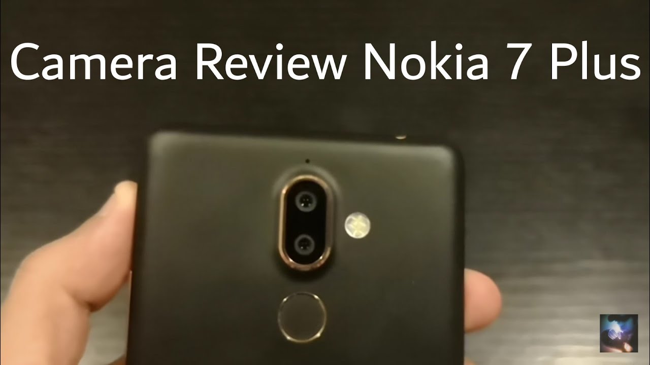 Camera Review : Nokia 7 Plus #nokia #review