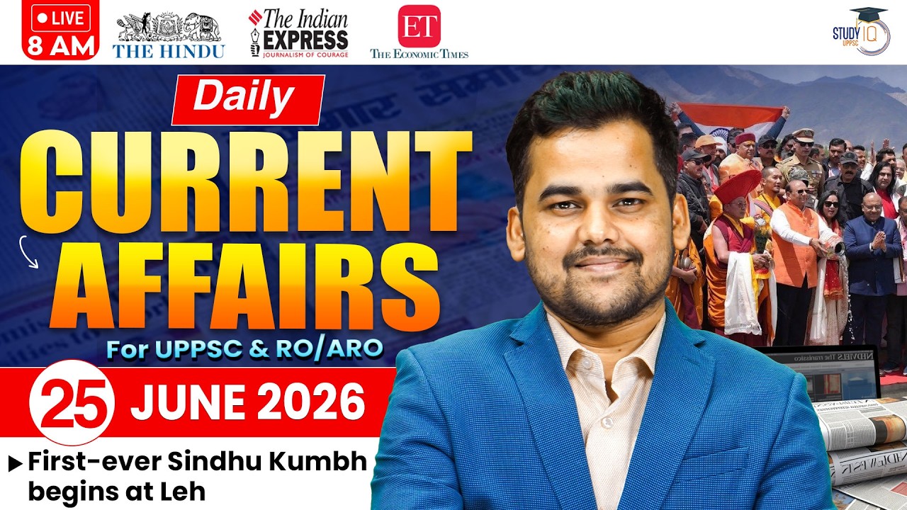 Daily Current Affairs 2026 | Current Affairs Today 25 June Current Affairs for UPPCS & RO/ARO