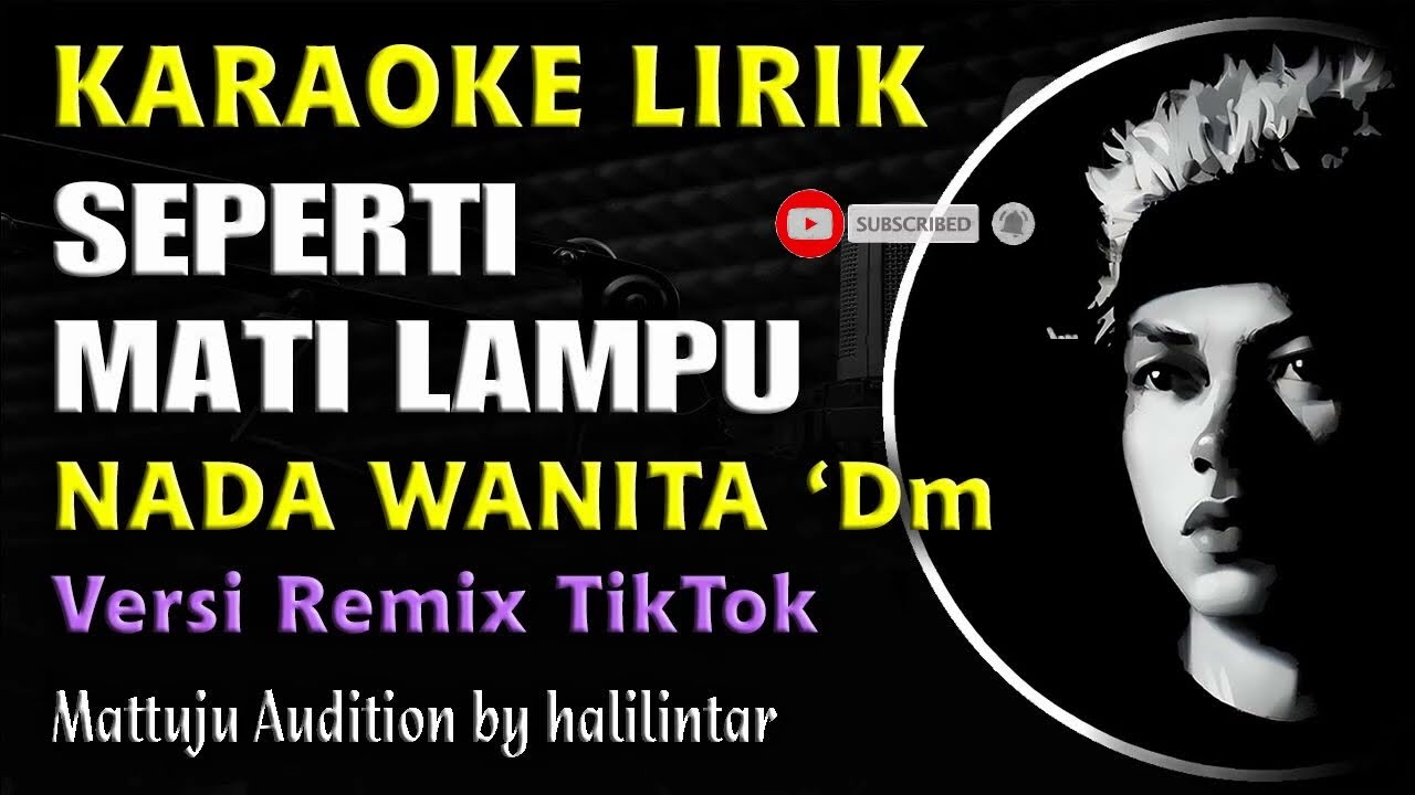 SEPERTI MATI LAMPU Karaoke Nada Wanita