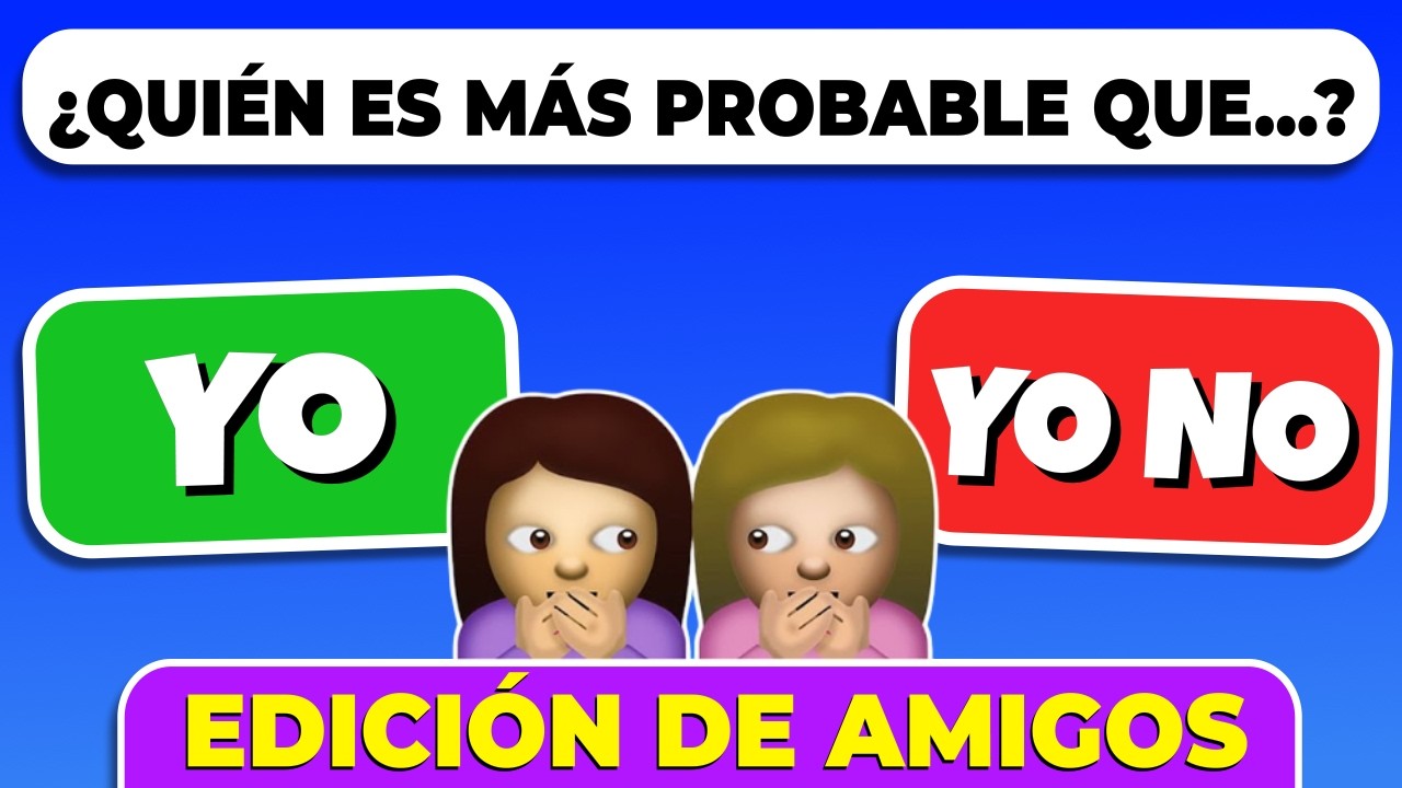 ¿Quién es más probable que...? 🤔👯 Preguntas para AMIGOS
