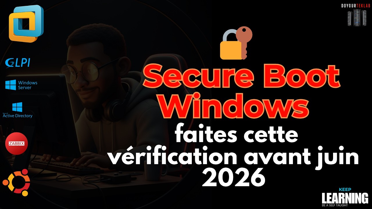 🔐 Secure Boot Windows : faites cette vérification avant juin 2026