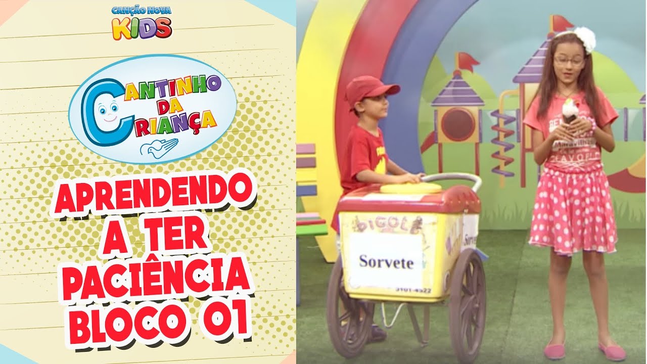 Cantinho da Criança - Aprendendo ter paciência - bloco 1