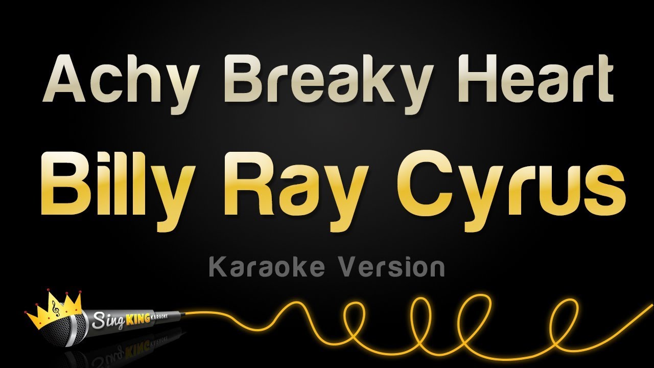 Billy Ray Cyrus - Achy Breaky Heart (Karaoke Version)