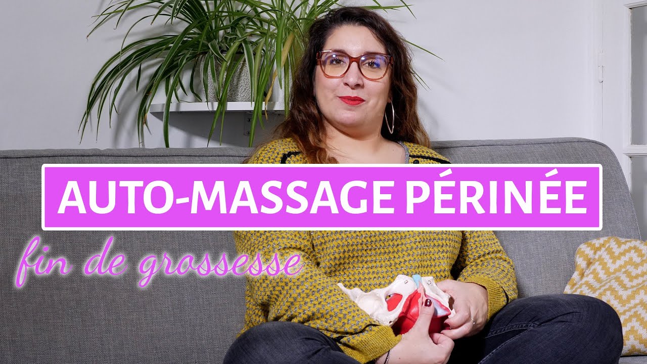 Auto massage du Périnée ? Comment faire ?