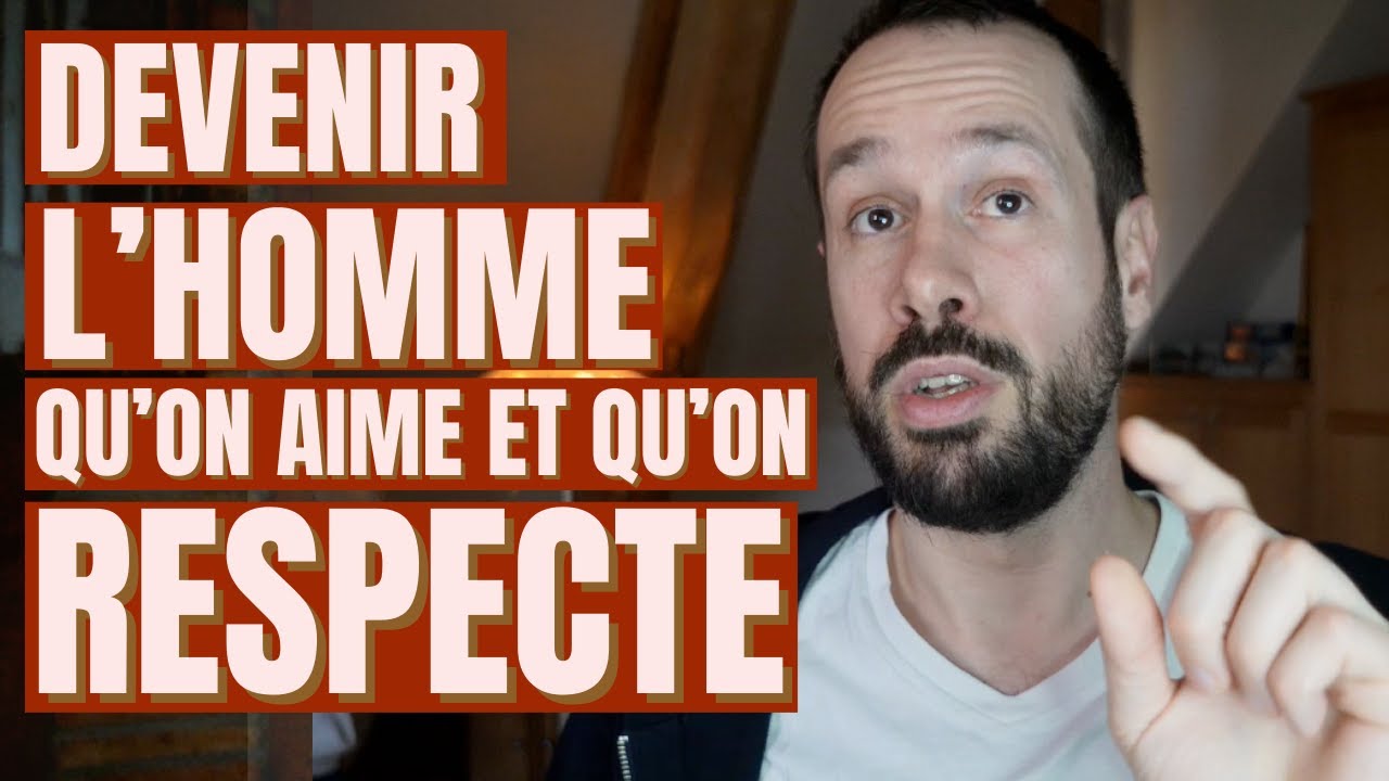Comment arrêter d'être trop GENTIL (et se faire RESPECTER par les femmes)