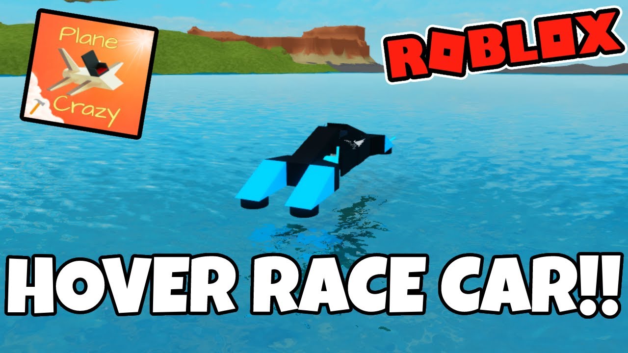 How to build a hover race car [ Roblox Plane Crazy ]