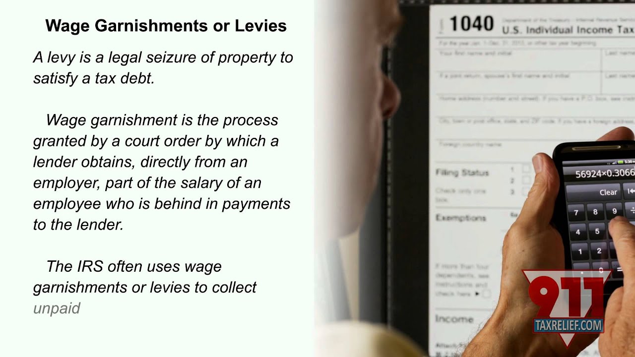 Tax Relief - IRS Wage Garnishments or Levies