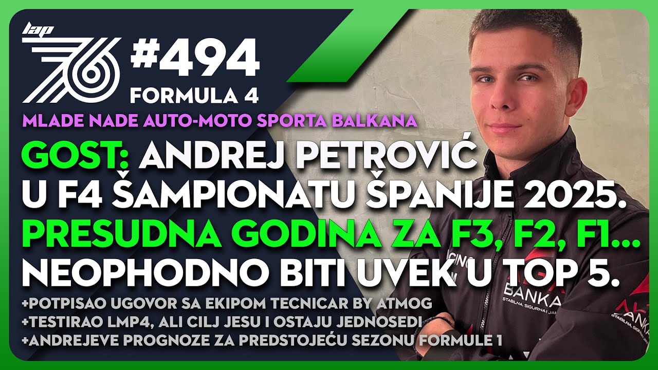 Lap76 494 Formula 4: Andrej Petrović u šampionatu Španije 2025. godine | Kritična godina za F3, 2, 1