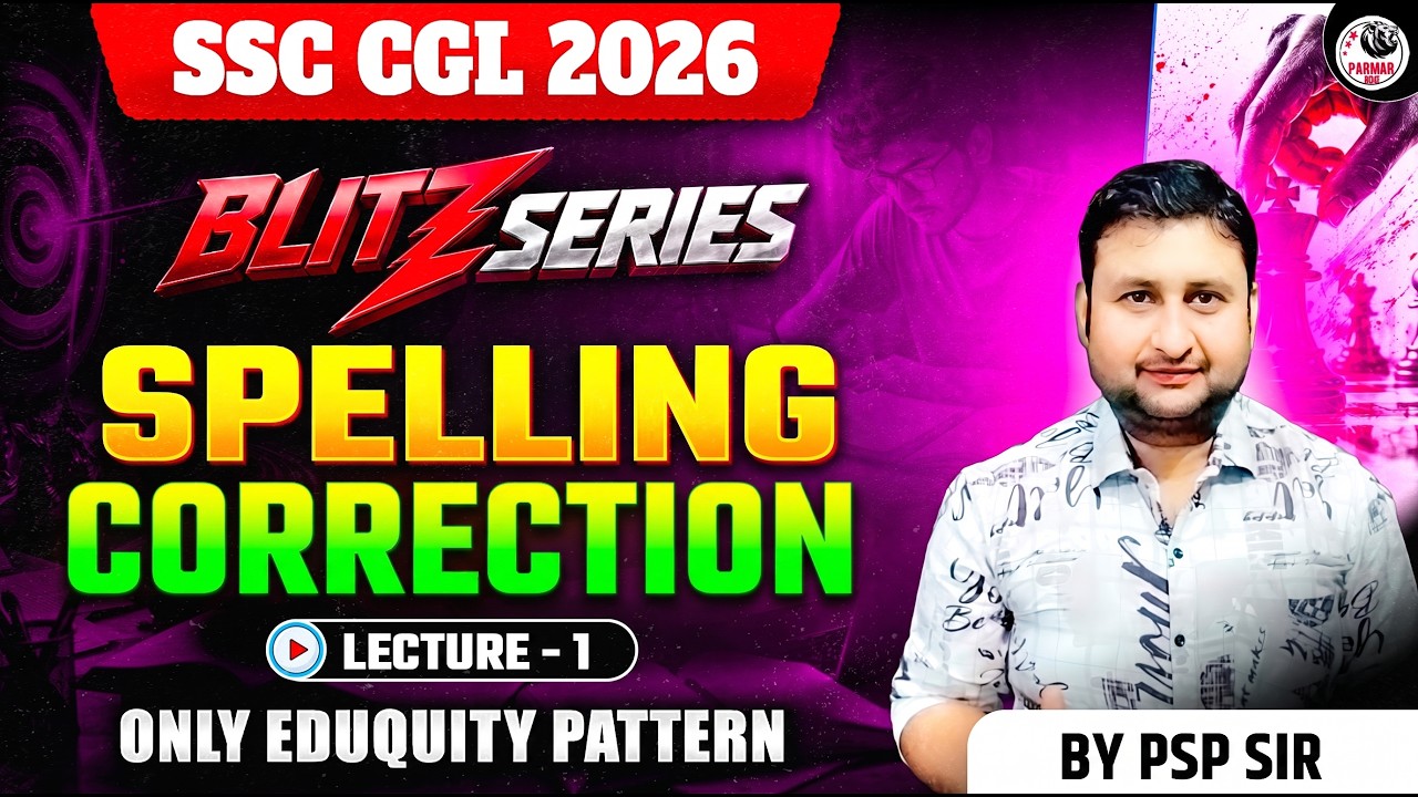 SPELLING CORRECTION LEC-1 | BLITZ SERIES ENGLISH BY PSP SIR | SSC CGL & ALL OTHER EXAMS