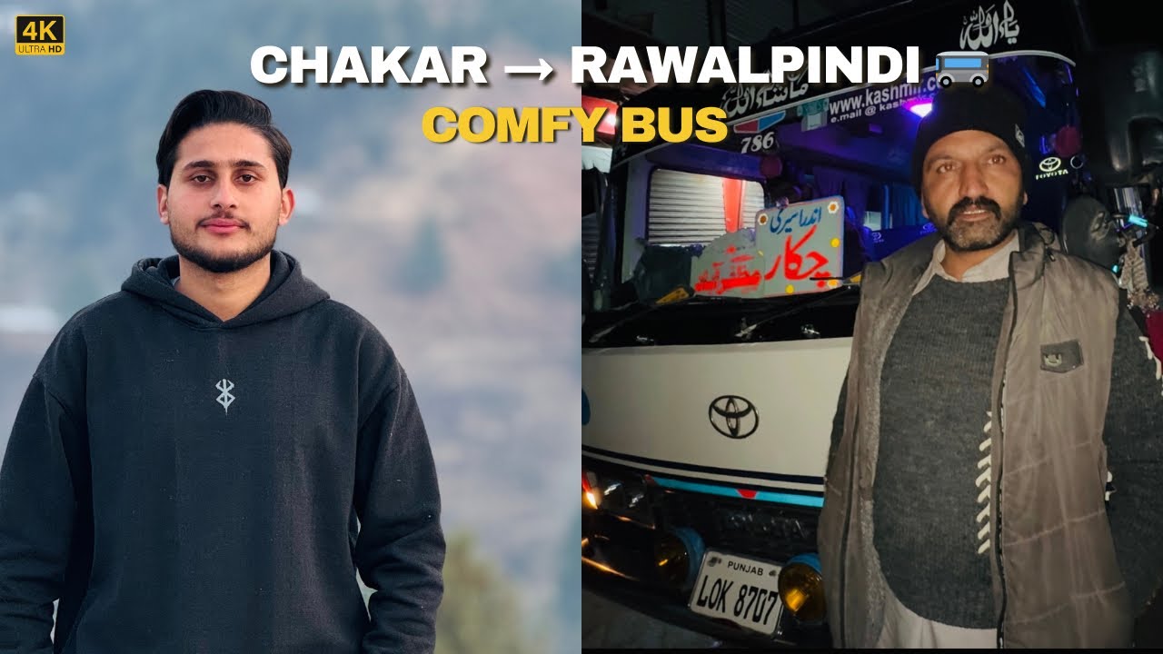 Chakar ↔ Rawalpindi Bus Journey | Neat & Clean Bus Comfortable Travel Experience | Special Service 