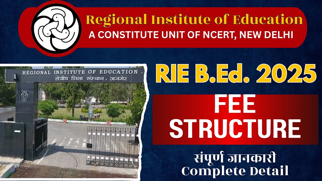 NCERT RIE B.Ed. 2025 Fee Structure || College & Hostel Fee RIE NCERT BEd