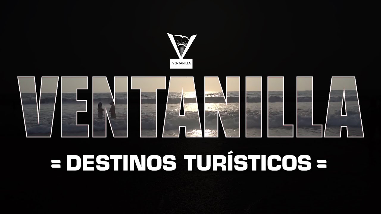 Ventanilla - Destinos turísticos