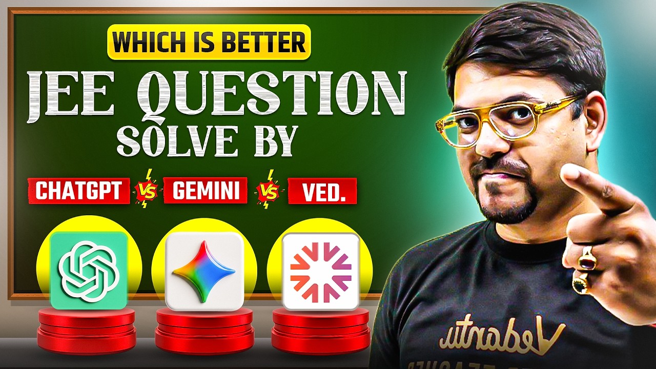 Best AI for JEE Main 2026 Preparation | ChatGPT vs Gemini vs Ved AI | Harsh Sir