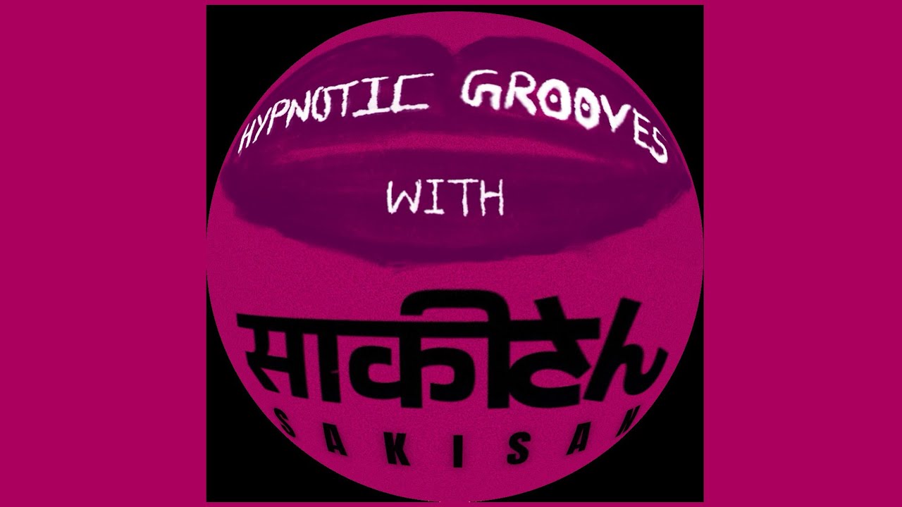 Hypnotic House, Groovy, Atmospheric DJ Set - Hypnotic Grooves | SAKISAN