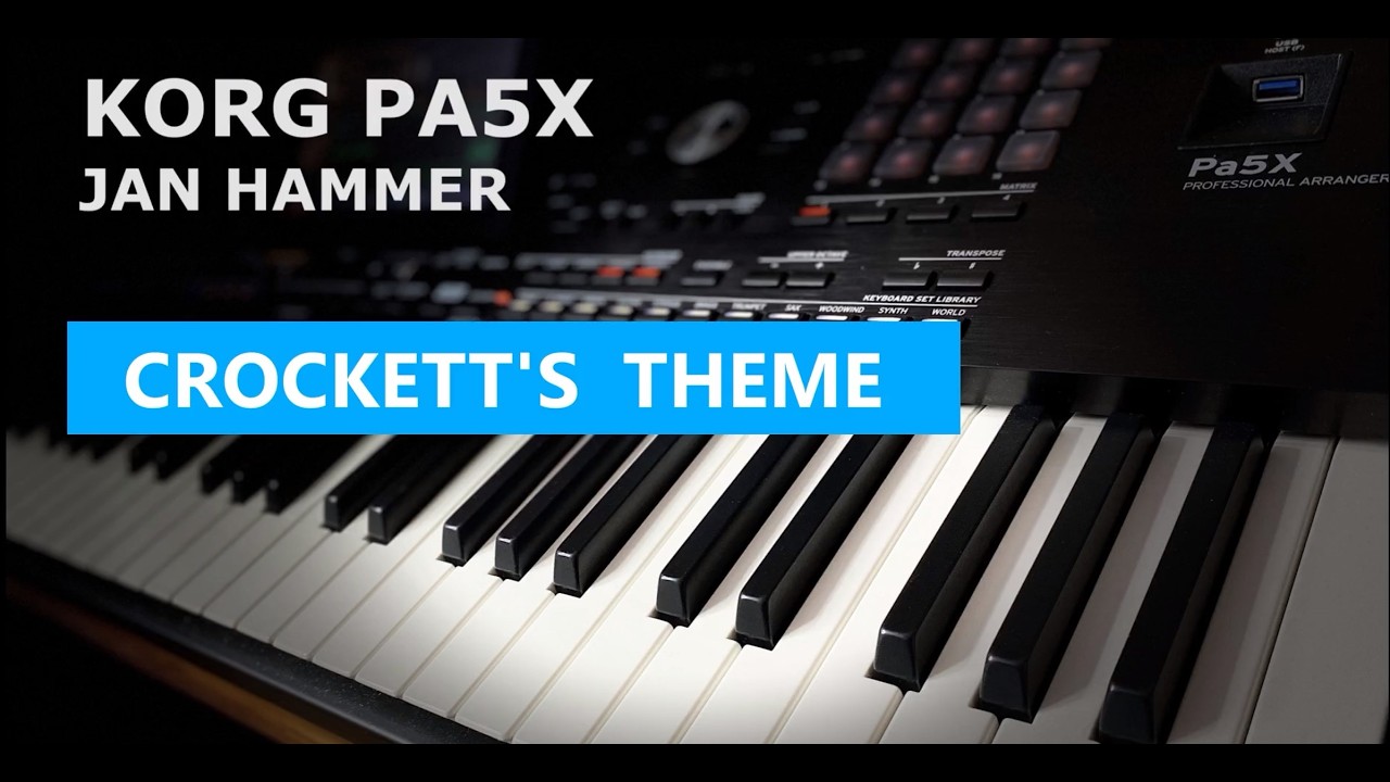 Crockett&rsquo;s Theme &ndash; Jan Hammer | 80s Synth Style on KORG Pa5X 🎹