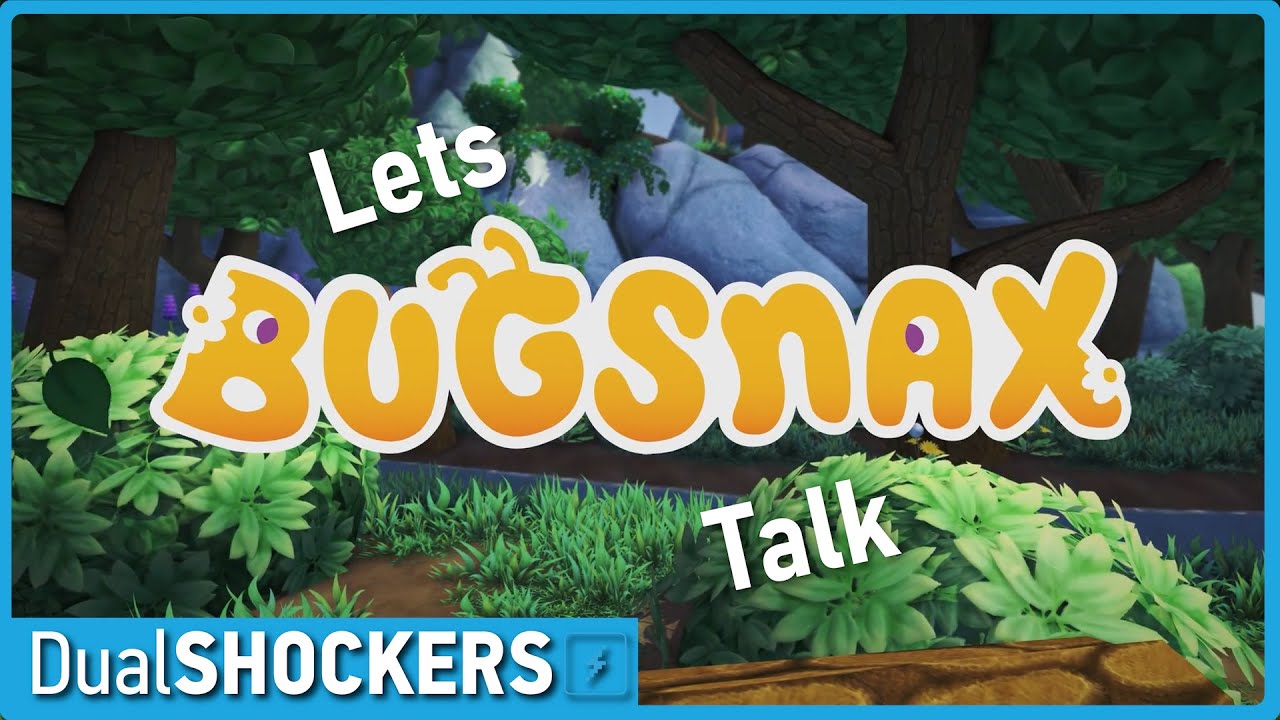 Lets Talk About Bugsnax