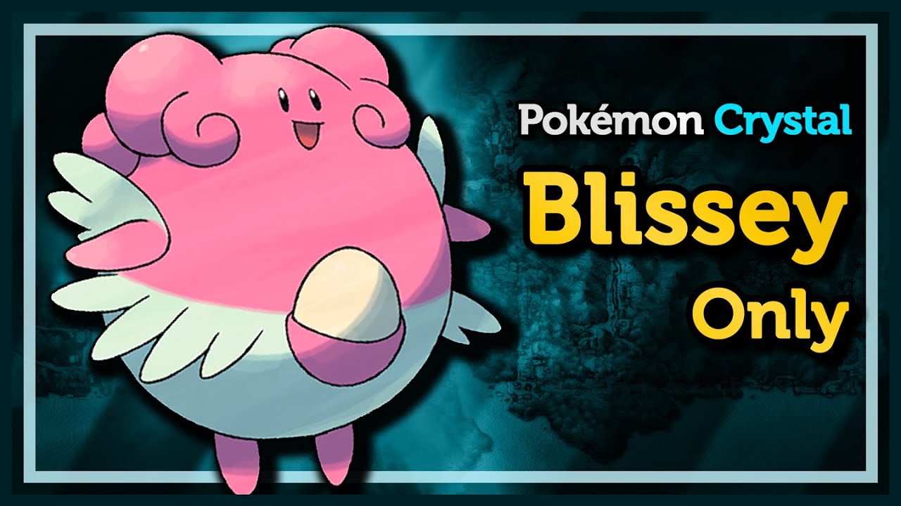 Blissey Only - How fast can I beat Pokémon Crystal? - Pokémon Crystal Solo Challenge