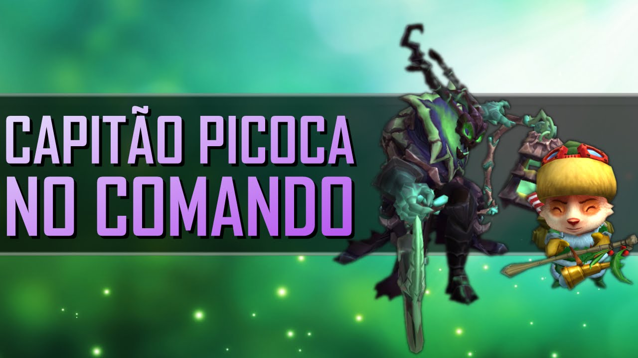 Capitão Picoca no Comando - Aventuras em Summoner's Rift