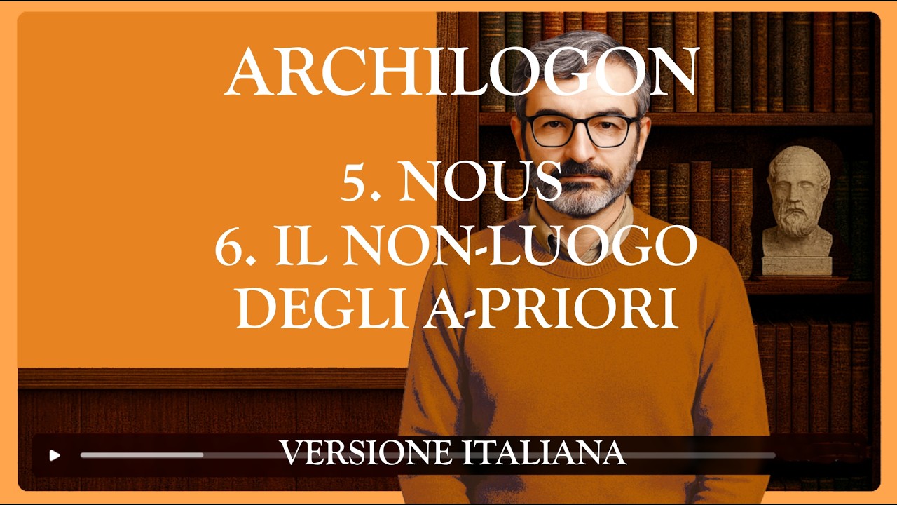Archilogon 036 - 5. Nous - 6. Il Non-Luogo degli A-Priori