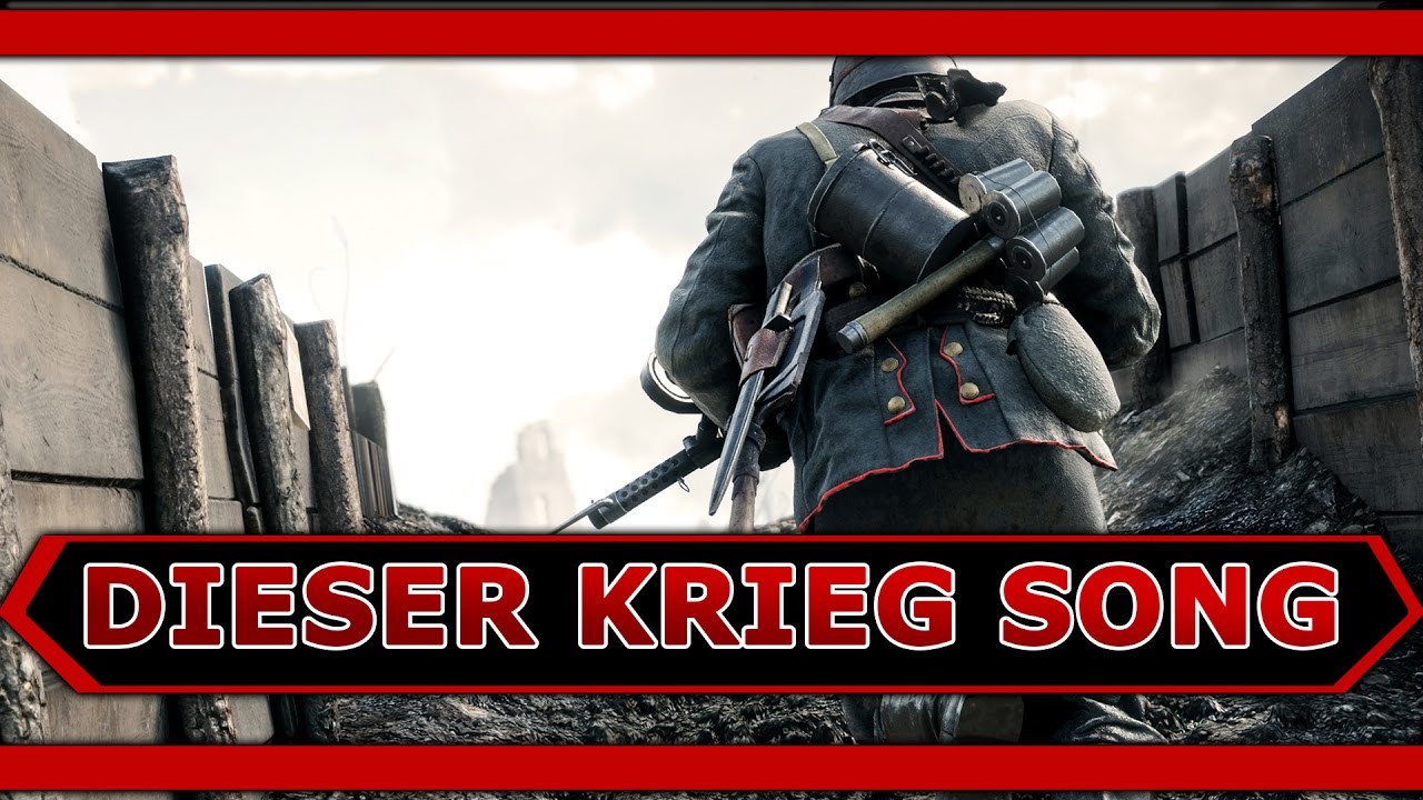 Battlefield 1 Dieser Krieg Song by Execute