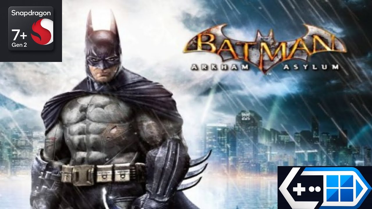 Game hub 5.3.5 | Batman: Arkham Asylum | Poco f5 | Snap 7 + gen 2