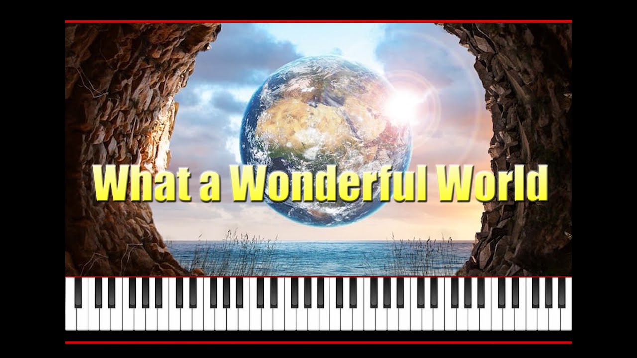 What A Wonderful World - piano solo and lyrics arr. Paul Hankinson