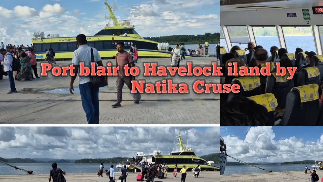 Port blair to Havelock , How to go Havelock from port blair, Natika Cruse experience 