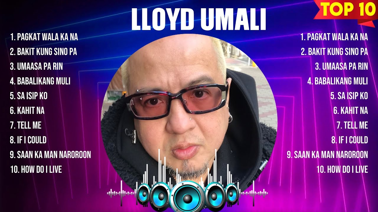 Lloyd Umali Greatest Hits 2024 - Pop Music Mix - Top 10 Hits Of All Time