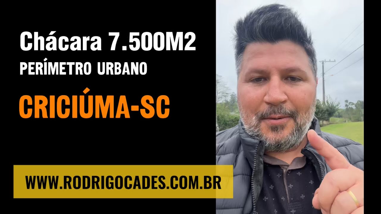 A VENDA _ CHÁCARA 7.500M2 DENTRO DA CIDADE CRICIÚMA-SC _ Perímetro Urbano