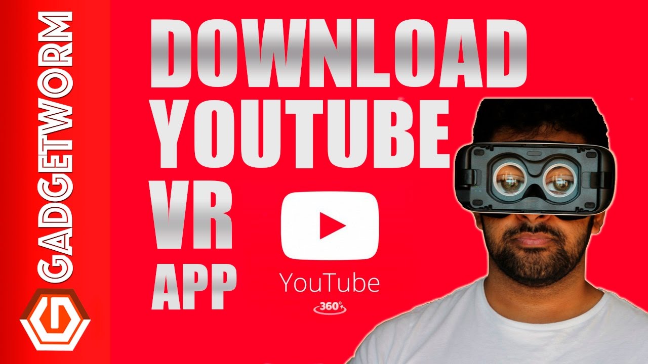 Youtube VR APP Download Now