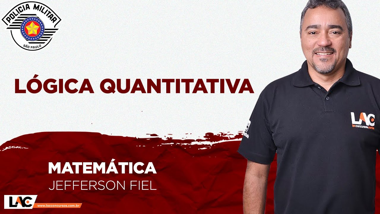 PM-SP - Aula 03: Lógica Quantitativa