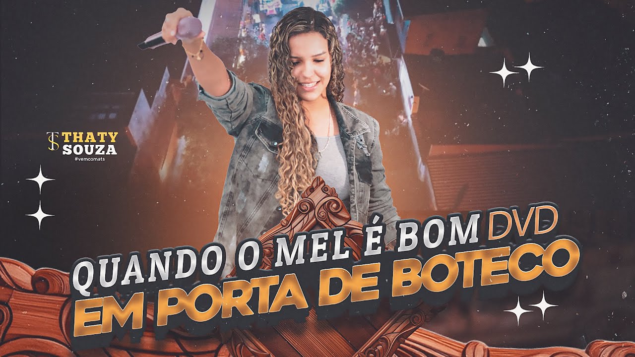 Thaty Souza - Quando o mel é bom