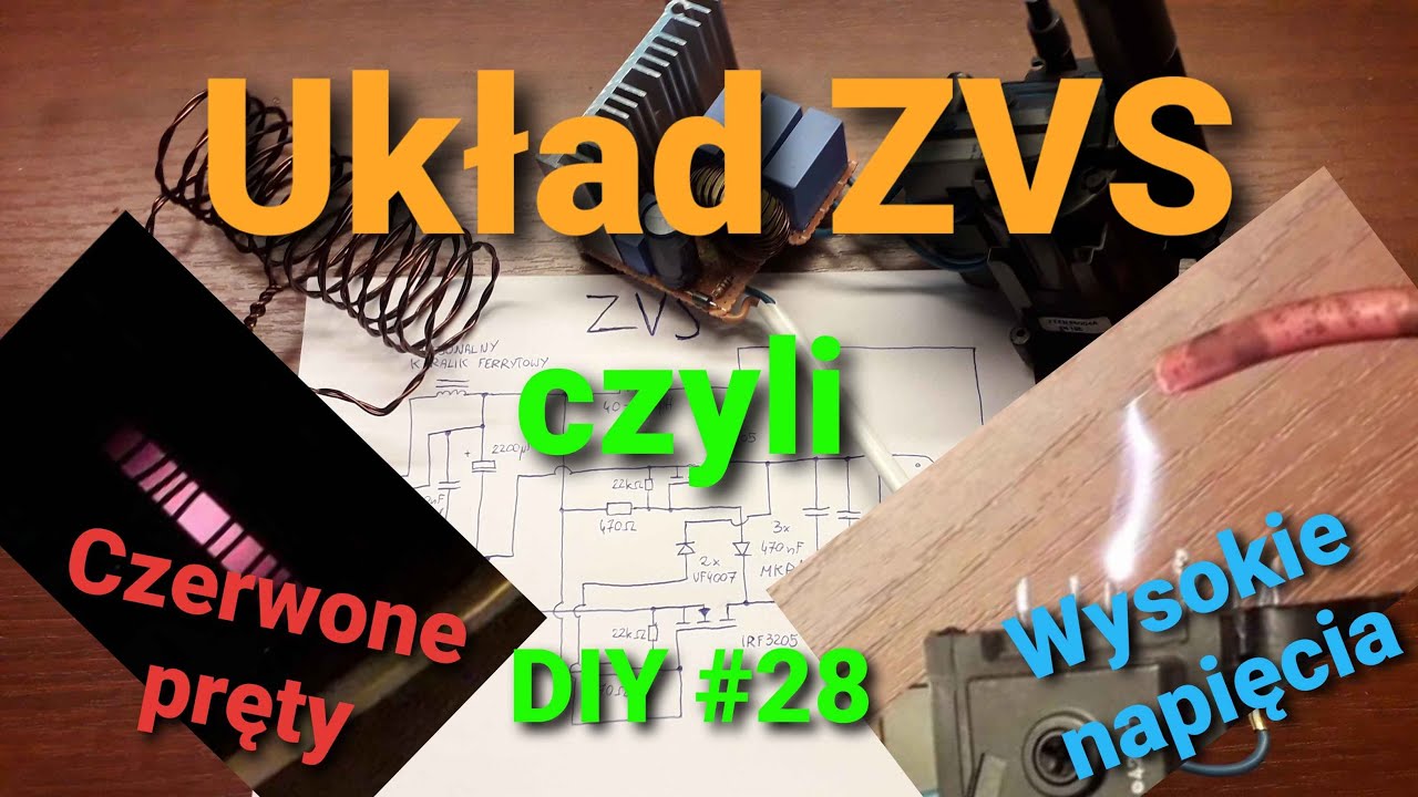 Układ ZVS, czyli nagrzewnica indukcyjna lub generator wysokiego napięcia [DIY #28]