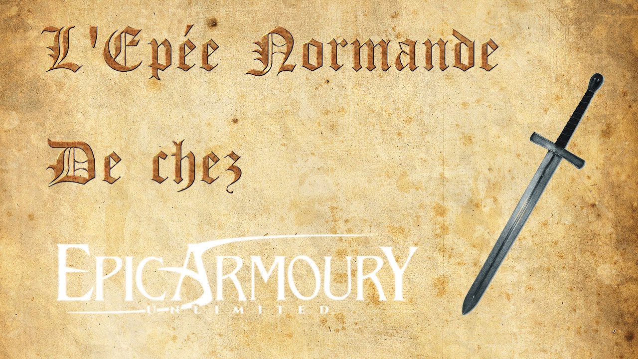 Review GN du Thrax #1 ! L'épée Normande Epic Armoury !