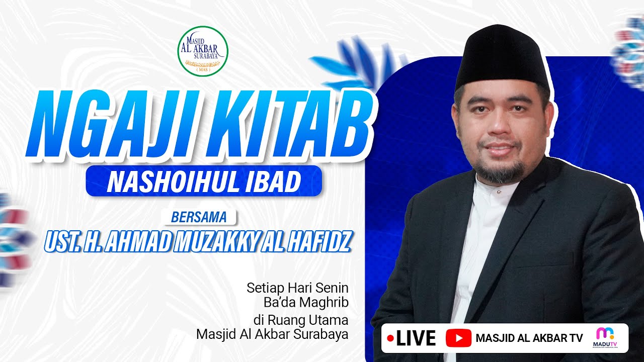 KAJIAN KITAB NASHOIHUL IBAD edisi 9 Februari 2026 | Ust. H. Ahmad Muzakki Alhafidz