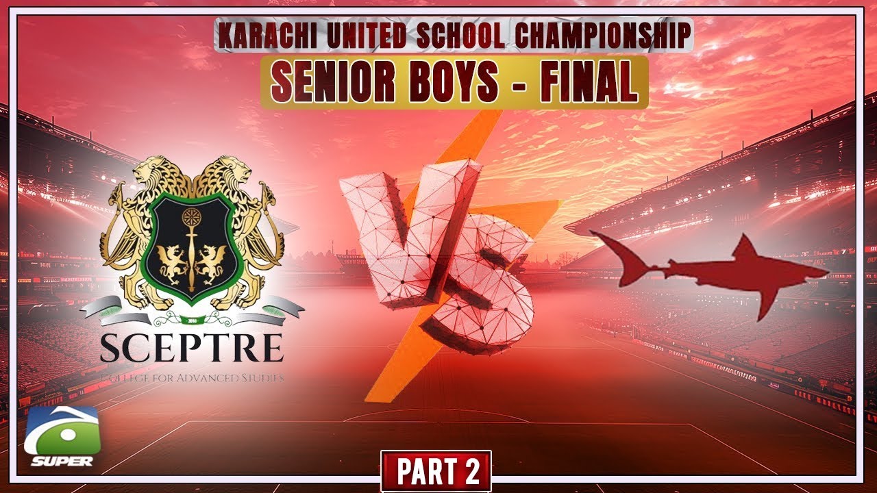 KUSC 2025 | FINAL | SCEPTRE COLLEGE  VS NIXOR COLLEGE | PART 2 | Geo Super