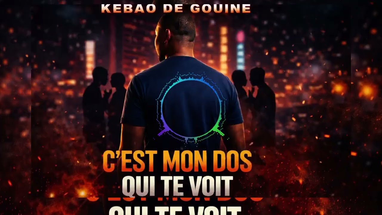 KEBAO DE GOUINE - C’EST MON DOS QUI TE VOIT