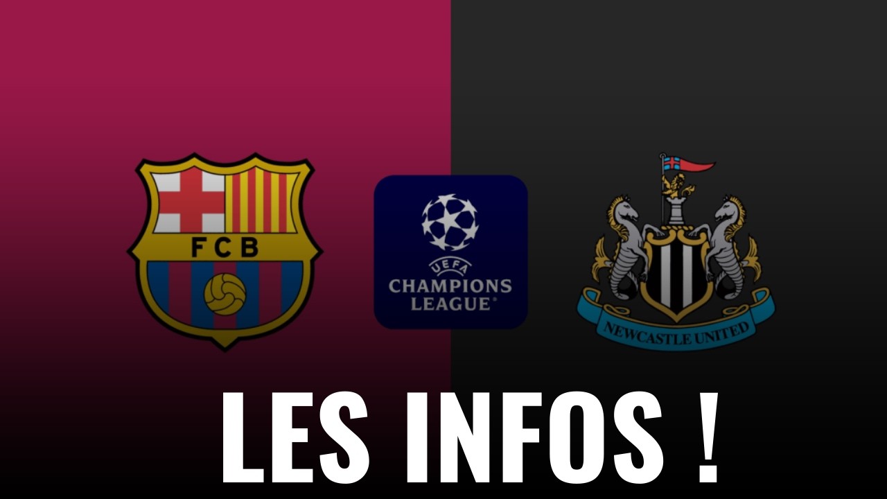 🚨FC BARCELONE vs NEWCASTLE : LE XI PROBABLE, TOUTES LES INFOS !