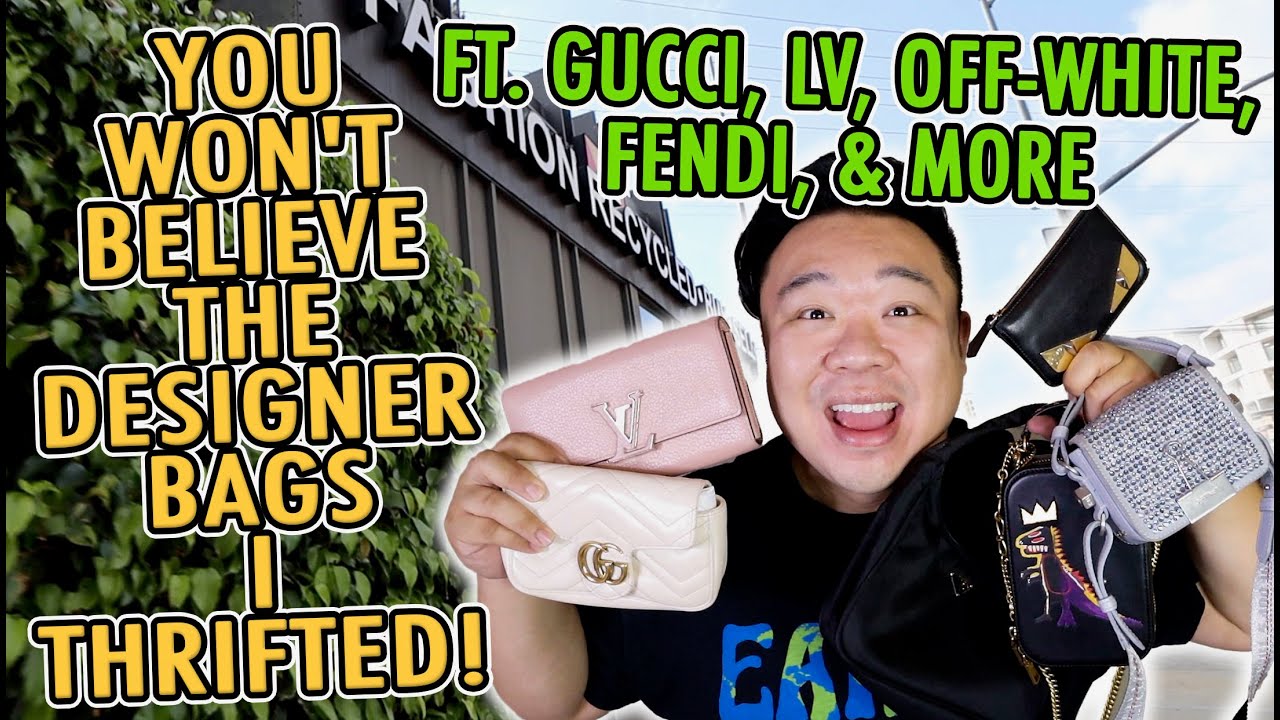 YOU WON'T BELIEVE THE DESIGNER BAGS I THRIFTED! FT  GUCCI, LV, OFF WHITE, FENDI, & MORE!