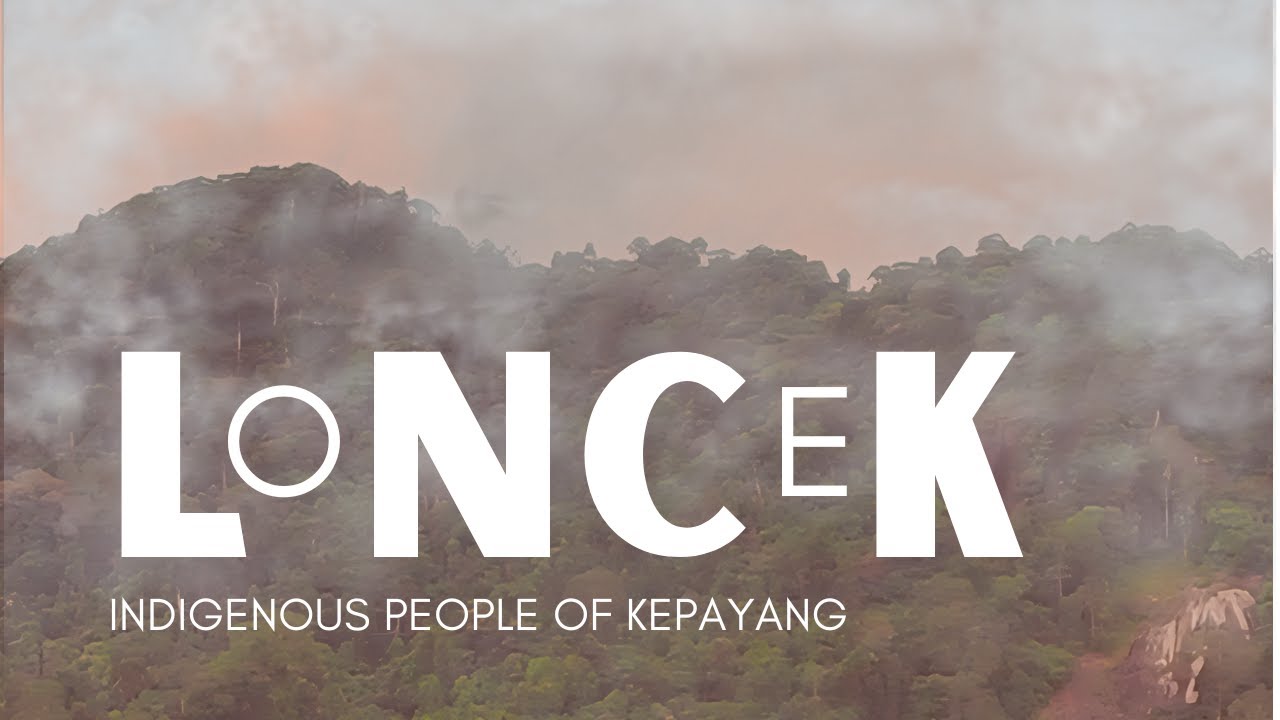 [DOCUMENTARY] LONCEK: Indigenous Peoples of Kepayang | Dayak Ecological Knowledge